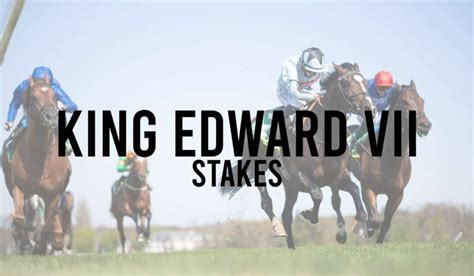king edward vii stakes trends|King Edward VII Stakes Racecard, Runners, Winners .